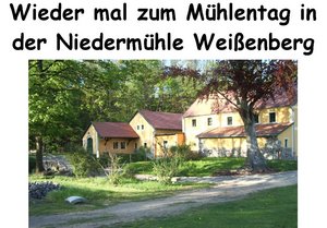 Mühlentag Niedermühle Weißenberg