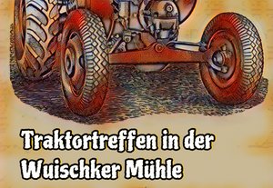 Traktortreffen Wuischker Mühle